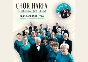Ilustracja artykułu: Jubileusz 105-lecia Chóru Harfa