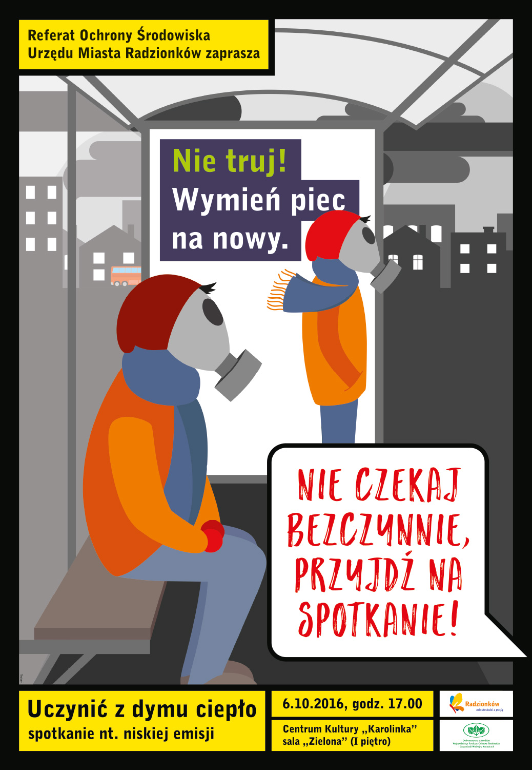 Plakat nie truj! wymień piec na nowy